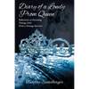 Diary of a Lonely Prom Queen: Reflections on Parenting Teenage Girls from a Teenage Survivor - Paperback