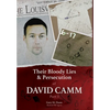 Their Bloody Lies & Persecution of David Camm, Part I - Hardcover