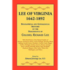 Lee of Virginia, 1642-1892: Biographical and Genealogical Sketches of the Descendants of Colonel Richard Lee - Paperback
