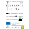 The Substance of Style: How the Rise of Aesthetic Value Is Remaking Commerce, Culture, and Consciousness - Paperback