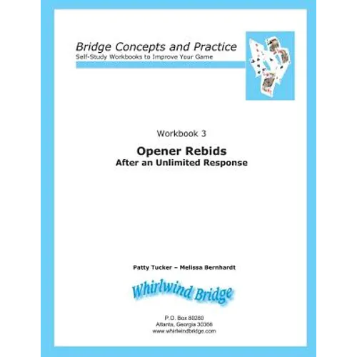Opener Rebids After an Unlimited Response: Bridge Concepts and Practice - Paperback