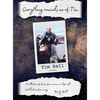 Everything Reminds Me of Tim: Biography of Tim Ball - Hardcover