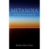 Metanoia: The Shape of the Christian Life - Paperback