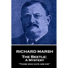 Richard Marsh - The Beetle: A Mystery: "Those who hate are kin" - Paperback