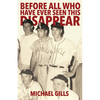 Before All Who Have Ever Seen This Disappear - Paperback