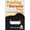 Sensei Self Development Series: Evading The Burnout Trap: Proven Stress Management Strategies - Paperback