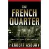 The French Quarter: An Informal History of the New Orleans Underworld - Paperback