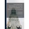 The Spiritual Doctrine of Father Louis Lallemant, of the Company of Jesus: Preceded by Some Account of His Life - Paperback