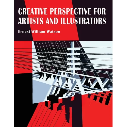 Creative Perspective for Artists and Illustrators - Paperback