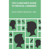 The Clinician's Guide to Medical Cannabis - Paperback