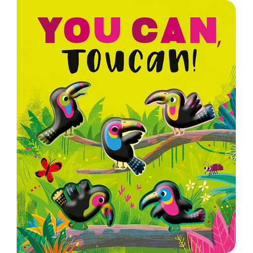 You Can, Toucan!: A Rhyming Countdown Book - Board Book