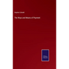 The Ways and Means of Payment - Hardcover