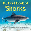 My First Book of Sharks: All about the Largest Fish in the Sea for Kids - Hardcover