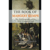 The Book of Margery Kempe: The Autobiography of the Wild Woman of God - Paperback