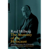 The Anatomy of the Holocaust: Selected Works from a Life of Scholarship - Paperback