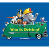 Who Is Driving? - Board Book