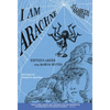 I Am Arachne: Fifteen Greek and Roman Myths - Paperback