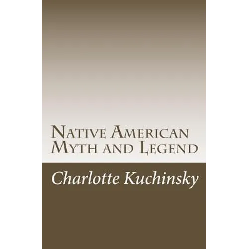 Native American Myth and Legend - Paperback
