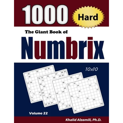 The Giant Book of Numbrix: 1000 Hard (10x10) Puzzles - Paperback