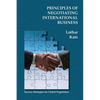 Principles of Negotiating International Business: Success Strategies for Global Negotiators - Paperback