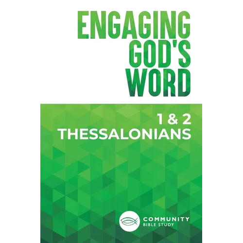 Engaging God's Word: 1 & 2 Thessalonians - Paperback