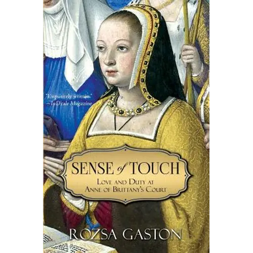 Sense of Touch: Love and Duty at Anne of Brittany's Court - Paperback