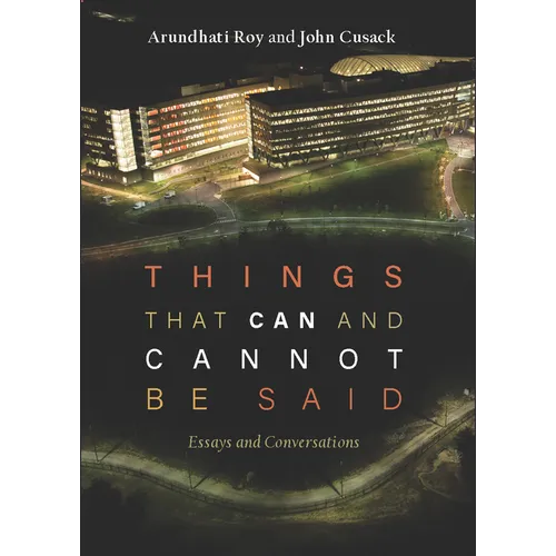 Things That Can and Cannot Be Said: Essays and Conversations - Paperback