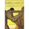 Empire on Display: San Francisco's Panama-Pacific International Exposition of 1915 - Hardcover