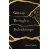 Kintsugi Through a Kaleidoscope - Paperback