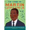 The Story of Martin Luther King Jr.: An Inspiring Biography for Young Readers - Hardcover