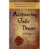 Activating God's Power in Dolores: Overcome and Be Transformed by Accessing God's Power. - Paperback