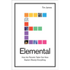 Elemental: How the Periodic Table Can Now Explain (Nearly) Everything - Hardcover