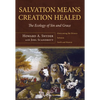 Salvation Means Creation Healed - Paperback
