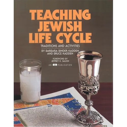 Teaching Jewish Life Cycle: Traditions and Activities - Paperback