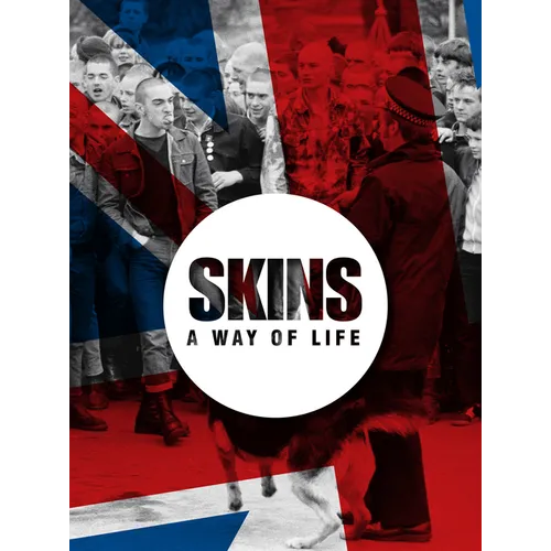 Skins a Way of Life: Skinheads - Hardcover