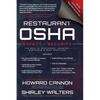Restaurant OSHA Safety and Security: The Book of Restaurant Industry Standards & Best Practices - Hardcover