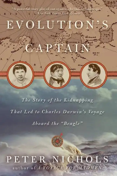 Evolution's Captain: The Story of the Kidnapping That Led to Charles Darwin's Voyage Aboard the Beagle - Paperback