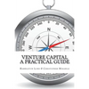 Venture Capital: A Practical Guide to Fund Formation and Management - Paperback