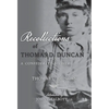Recollections of Thomas D. Duncan, A Confederate Soldier - Hardcover