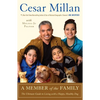 A Member of the Family: The Ultimate Guide to Living with a Happy, Healthy Dog - Paperback