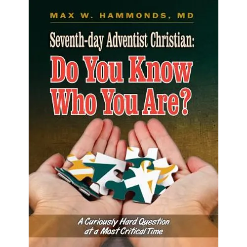 Seventh-day Adventist Christian: Do You Know Who You Are? - Paperback