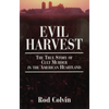 Evil Harvest: The True Story of Cult Murder in the American Heartland - Paperback