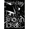 Zach Blas: Unknown Ideals - Paperback