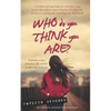 Who Do You Think You Are? - Paperback