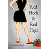 Red Heels & Red Flags - Paperback