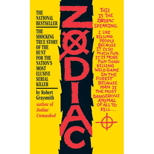 Zodiac: The Shocking True Story of the Hunt for the Nation's Most Elusive Serial Killer - Mass Market Paperbound