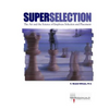 SuperSelection: The Art and Science of Employee Selection and Placement - Paperback
