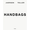 Juergen Teller: Handbags - Hardcover