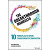 The Breakthrough Manifesto: Ten Principles to Spark Transformative Innovation - Hardcover