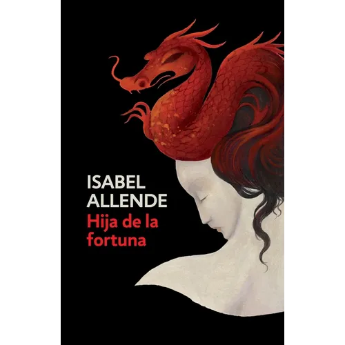 Hija de la Fortuna / Daughter of Fortune: Daughter of Fortune - Spanish-Language Edition - Paperback
